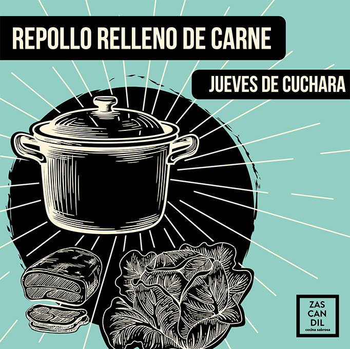 JUEVES DE CUCHARA · REPOLLO RELLENO DE CARNE
